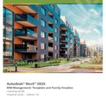 خرید و دانلود نسخه کامل کتاب Autodesk Revit 2025 BIM Management: Template and Family Creation (Imperial Units)