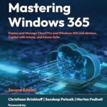 خرید و دانلود نسخه کامل کتاب Mastering Windows 365: Deploy and Manage Cloud PCs and Windows 365 Link devices, Copilot with Intune, and Intune Suite