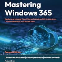 خرید و دانلود نسخه کامل کتاب Mastering Windows 365: Deploy and Manage Cloud PCs and Windows 365 Link devices, Copilot with Intune, and Intune Suite
