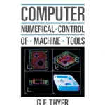 خرید و دانلود نسخه کامل کتاب Computer Numerical Control of Machine Tools