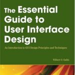 خرید و دانلود نسخه کامل کتاب The Essential Guide to User Interface Design: An Introduction to GUI Design Principles and Techniques