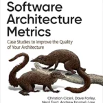 خرید و دانلود نسخه کامل کتاب Software Architecture Metrics: Case Studies to Improve the Quality of Your Architecture