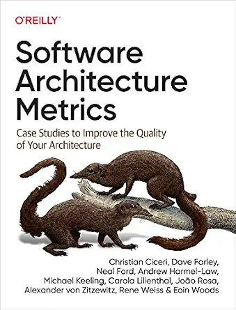 خرید و دانلود نسخه کامل کتاب Software Architecture Metrics: Case Studies to Improve the Quality of Your Architecture_6a7c1646811cf.webp خرید و دانلود نسخه کامل کتاب Software Architecture Metrics: Case Studies to Improve the Quality of Your Architecture