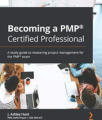 خرید و دانلود نسخه کامل کتاب Becoming a PMP® Certified Professional: A study guide to mastering project management for the PMP® exam