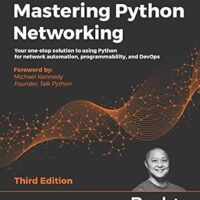 خرید و دانلود نسخه کامل کتاب Mastering Python Networking: Your one-stop solution to using Python for network automation, programmability, and DevOps, 3rd Edition
