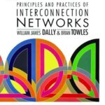 خرید و دانلود نسخه کامل کتاب Principles and Practices of Interconnection Networks (The Morgan Kaufmann Series in Computer Architecture and Design)