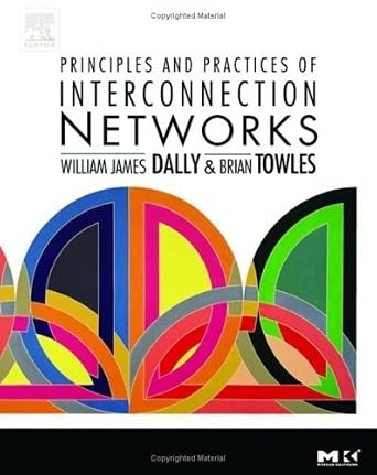 خرید و دانلود نسخه کامل کتاب Principles and Practices of Interconnection Networks (The Morgan Kaufmann Series in Computer Architecture and Design)_6a7e8ba65f77f.jpeg خرید و دانلود نسخه کامل کتاب Principles and Practices of Interconnection Networks (The Morgan Kaufmann Series in Computer Architecture and Design)