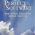 خرید و دانلود نسخه کامل کتاب Perfect Software And Other Illusions About Testing