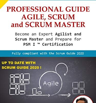 خرید و دانلود نسخه کامل کتاب NEW 2021 – Professional Guide Agile, Scrum and Scrum Master Profession: Become an expert Agilist and prepare for the PSM I ™ Certification ! [Print Replica] Kindle Edition