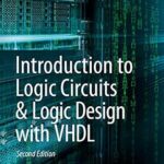 خرید و دانلود نسخه کامل کتاب Introduction to Logic Circuits & Logic Design with VHDL