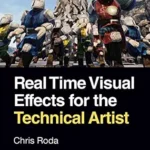 خرید و دانلود نسخه کامل کتاب Real Time Visual Effects for the Technical Artist