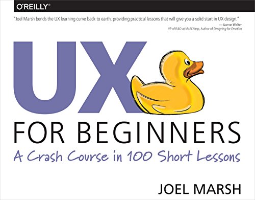خرید و دانلود نسخه کامل کتاب UX for Beginners: A Crash Course in 100 Short Lessons 1st Edition_6a6fcb865c6b7.jpeg خرید و دانلود نسخه کامل کتاب UX for Beginners: A Crash Course in 100 Short Lessons 1st Edition
