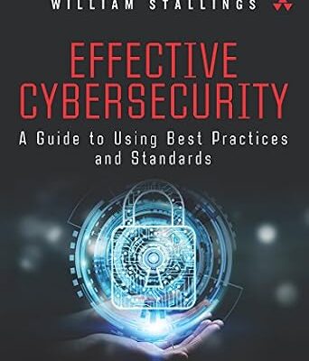 خرید و دانلود نسخه کامل کتاب Effective Cybersecurity: A Guide to Using Best Practices and Standards