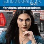 خرید و دانلود نسخه کامل کتاب Adobe Photoshop Book for Digital Photographers, The (Voices That Matter)