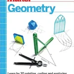خرید و دانلود نسخه کامل کتاب Make: Geometry: Learn by coding, 3D printing and building