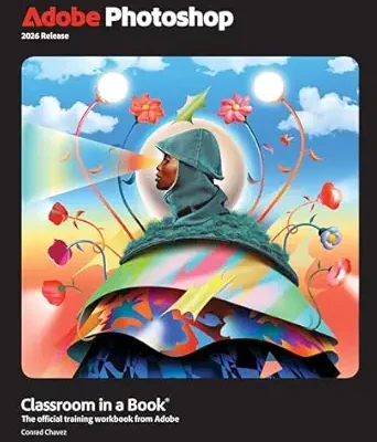 خرید و دانلود نسخه کامل کتاب Adobe Photoshop Classroom in a Book 2026 Release