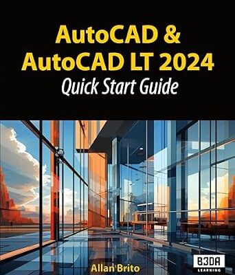 خرید و دانلود نسخه کامل کتاب AutoCAD and AutoCAD LT 2024: Quick Start Guide