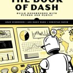 خرید و دانلود نسخه کامل کتاب The Book of Dash: Build Dashboards with Python and Plotly Kindle Edition