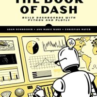 خرید و دانلود نسخه کامل کتاب The Book of Dash: Build Dashboards with Python and Plotly Kindle Edition