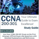 خرید و دانلود نسخه کامل کتاب CCNA 200-301 Certification Exam Study Guide – NEW and Exclusive Edition: Ace Your CCNA 200-301 Exam on the First Attempt: Official Exam-Like Questions with Detailed Explanations and References