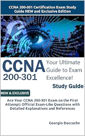 خرید و دانلود نسخه کامل کتاب CCNA 200-301 Certification Exam Study Guide – NEW and Exclusive Edition: Ace Your CCNA 200-301 Exam on the First Attempt: Official Exam-Like Questions with Detailed Explanations and References_6a6d9d3e3ba64.jpeg خرید و دانلود نسخه کامل کتاب CCNA 200-301 Certification Exam Study Guide – NEW and Exclusive Edition: Ace Your CCNA 200-301 Exam on the First Attempt: Official Exam-Like Questions with Detailed Explanations and References
