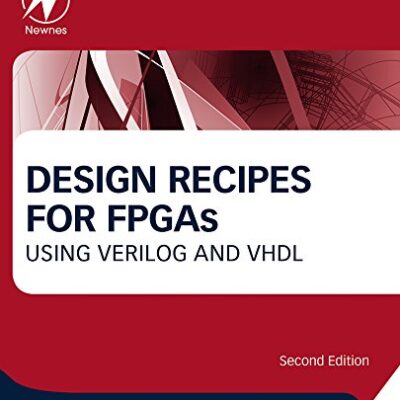 خرید و دانلود نسخه کامل کتاب Design Recipes for FPGAs: Using Verilog and VHDL 2nd Edition