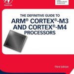 خرید و دانلود نسخه کامل کتاب The Definitive Guide to ARM® Cortex®-M3 and Cortex®-M4 Processors
