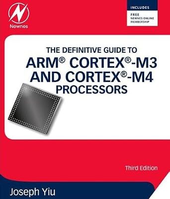 خرید و دانلود نسخه کامل کتاب The Definitive Guide to ARM® Cortex®-M3 and Cortex®-M4 Processors