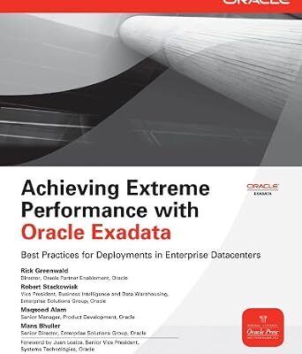 خرید و دانلود نسخه کامل کتاب Achieving Extreme Performance with Oracle Exadata (Oracle Press)