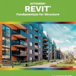 خرید و دانلود نسخه کامل کتاب Autodesk Revit 2026: Fundamentals for Structure (Imperial Units)