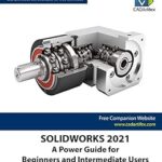 خرید و دانلود نسخه کامل کتاب SOLIDWORKS 2021: A Power Guide for Beginners and Intermediate Users