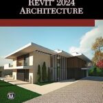 خرید و دانلود نسخه کامل کتاب AUTODESK REVIT 2024 ARCHITECTURE