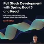 خرید و دانلود نسخه کامل کتاب Full Stack Development with Spring Boot 3 and React: Build modern web applications using the power of Java, React, and TypeScript