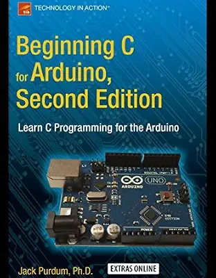 خرید و دانلود نسخه کامل کتاب Beginning C for Arduino, Second Edition: Learn C Programming for the Arduino