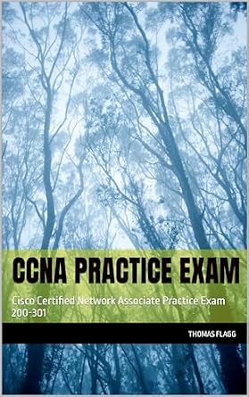خرید و دانلود نسخه کامل کتاب CCNA Practice Exam: Cisco Certified Network Associate Practice Exam 200-301 (CCNA Prep and Exam Book 1)_6a6f83af09943.jpeg خرید و دانلود نسخه کامل کتاب CCNA Practice Exam: Cisco Certified Network Associate Practice Exam 200-301 (CCNA Prep and Exam Book 1)