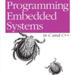 خرید و دانلود نسخه کامل کتاب Programming Embedded Systems: With C and GNU Development Tools 2nd Edition