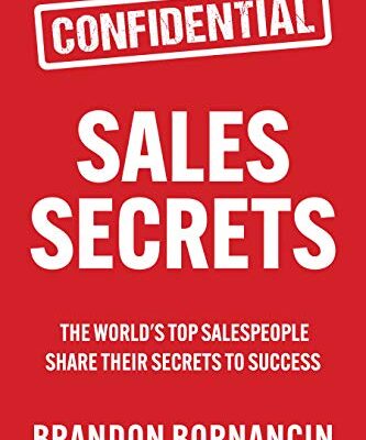 خرید و دانلود نسخه کامل کتاب Sales Secrets: The World’s Top Salespeople Share Their Secrets to Success Kindle Edition