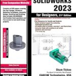 خرید و دانلود نسخه کامل کتاب SOLIDWORKS 2023 for Designers, 21st Edition