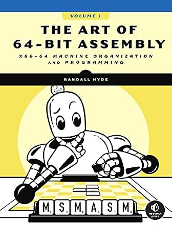 خرید و دانلود نسخه کامل کتاب The Art of 64-Bit Assembly, Volume 1: x86-64 Machine Organization and Programming_6a8fd6b1f1209.jpeg خرید و دانلود نسخه کامل کتاب The Art of 64-Bit Assembly, Volume 1: x86-64 Machine Organization and Programming