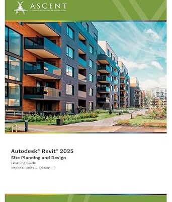 خرید و دانلود نسخه کامل کتاب Autodesk Revit 2025: Site Planning and Design (Imperial Units)