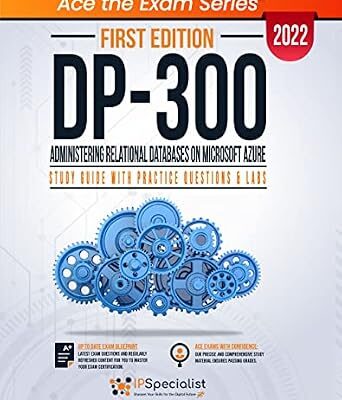 خرید و دانلود نسخه کامل کتاب DP-300: Administering Relational Databases on Microsoft Azure : Study Guide With Practice Questions & Labs: First Edition – 2022