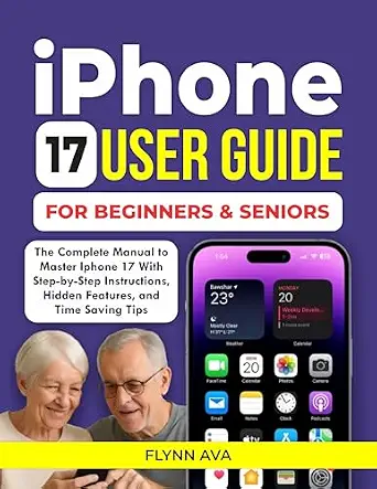 خرید و دانلود نسخه کامل کتاب IPHONE 17 USER GUIDE FOR BEGINNERS AND SENIORS: The Complete iPhone 17 Pro Max Handbook with Step-by-Step Instructions and Tips to Maximize Your Device’s Potential._6a7e2c37a9950.webp خرید و دانلود نسخه کامل کتاب IPHONE 17 USER GUIDE FOR BEGINNERS AND SENIORS: The Complete iPhone 17 Pro Max Handbook with Step-by-Step Instructions and Tips to Maximize Your Device’s Potential.