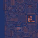خرید و دانلود نسخه کامل کتاب The Big Score: The Billion Dollar Story of Silicon Valley