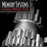 خرید و دانلود نسخه کامل کتاب Memory Systems: Cache, DRAM, Disk