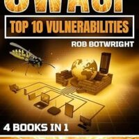 خرید و دانلود نسخه کامل کتاب OWASP Top 10 Vulnerabilities: Beginner’s Guide To Web Application Security Risks