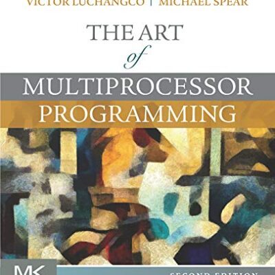 خرید و دانلود نسخه کامل کتاب The Art of Multiprocessor Programming 2nd Edition
