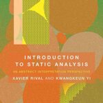 خرید و دانلود نسخه کامل کتاب Introduction to Static Analysis: An Abstract Interpretation Perspective Kindle Edition