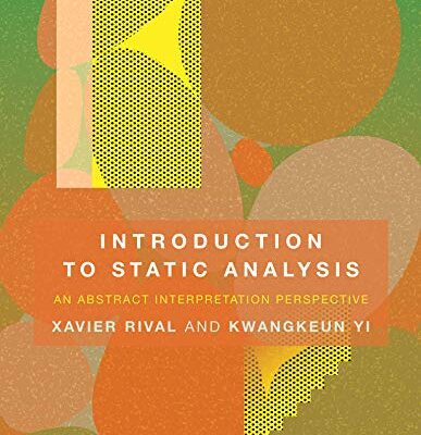 خرید و دانلود نسخه کامل کتاب Introduction to Static Analysis: An Abstract Interpretation Perspective Kindle Edition