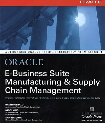 خرید و دانلود نسخه کامل کتاب Oracle E-Business Suite Manufacturing & Supply Chain Management (Oracle Press)