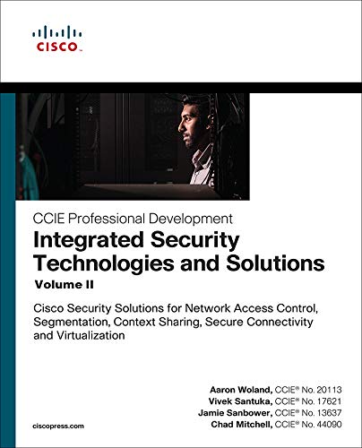 خرید و دانلود نسخه کامل کتاب Integrated Security Technologies and Solutions – Volume II: Cisco Security Solutions for Network Access Control, Segmentation, Context Sharing, Secure … (CCIE Professional Development) 1st Edition_6a6daef39ed61.jpeg خرید و دانلود نسخه کامل کتاب Integrated Security Technologies and Solutions – Volume II: Cisco Security Solutions for Network Access Control, Segmentation, Context Sharing, Secure … (CCIE Professional Development) 1st Edition
